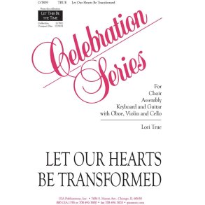 Let Our Hearts Be Transformed : Oboe, Violin, Cello