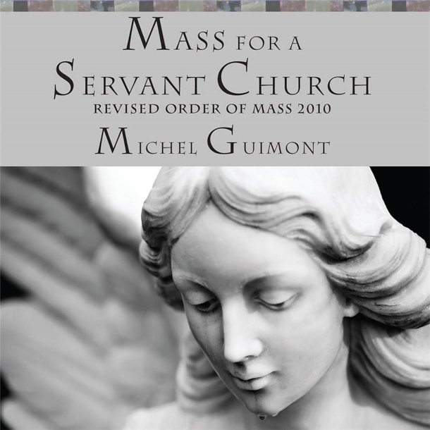 Mass for a Servant Church - CD : Revised Order of Mass 2010