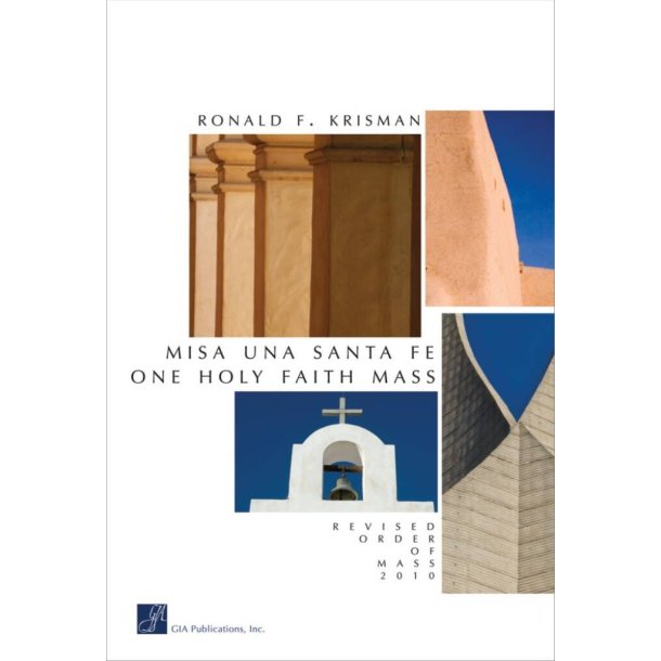 Misa Una Santa Fe / One Holy Faith Mass - Keyboard : Revised Order of Mass 2010