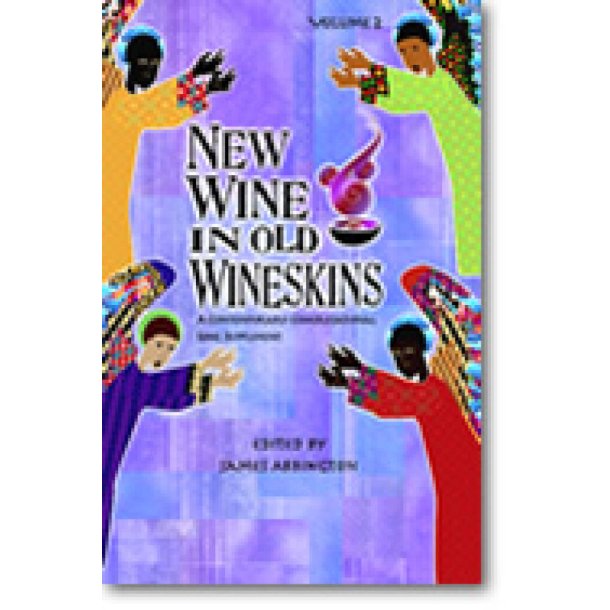 New Wine in Old Wineskins Vol. 2 : A Contemporary Congregational Song Supplement