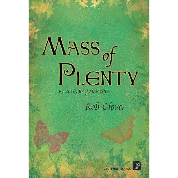 Mass of Plenty - Guitar : Revised Order of Mass 2010