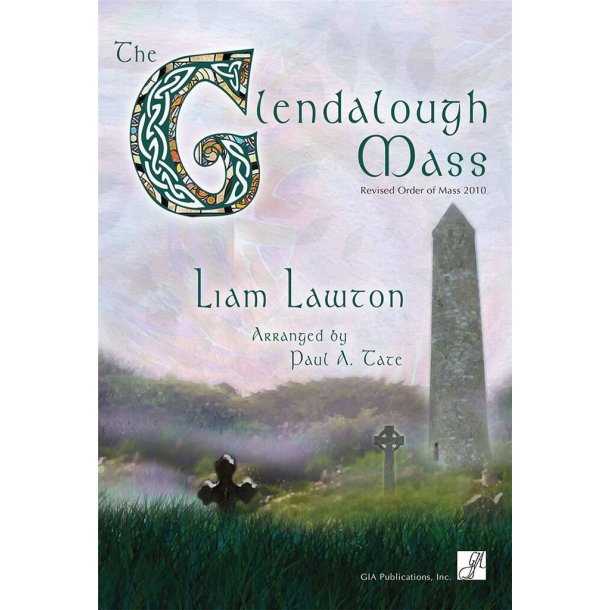 The Glendalough Mass - Assembly : Revised Order of Mass 2010