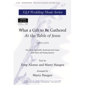 What a Gift to Be Gathered : At the Table of Jesus