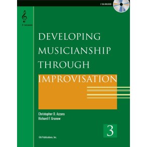 Developing Musicianship through Improvisation Bk 3 : B flat Instruments
