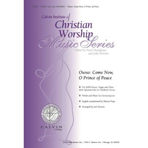 Ososo: Come Now, O Prince of Peace