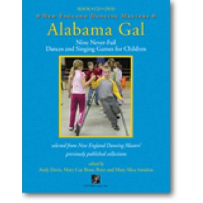 Alabama Gal : Nine No-Fail Dances and Singing Games for Children
