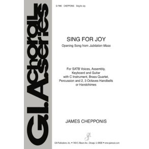 Sing for Joy : Opening Song from Jubilation Mass