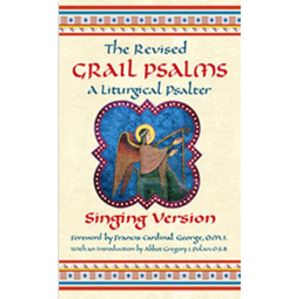 Revised Grail Psalms, The - Singing Version : A Liturgical Psalter