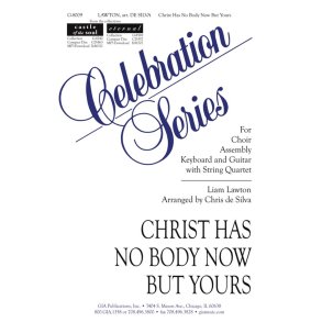 Christ Has No Body Now But Yours - String parts : String Quartet