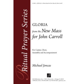 Gloria from the New Mass for John Carroll : Revised Order of Mass 2010