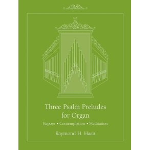 Three Psalm Preludes : Repose, Contemplation, Meditation