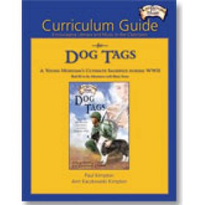 Curriculum Guide for Dog Tags : Encouraging Literacy and Music in the Classroom