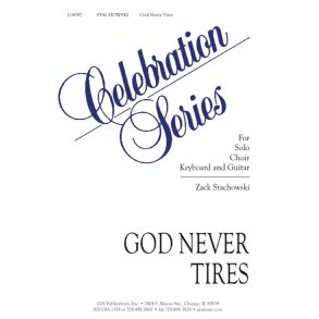 God Never Tires