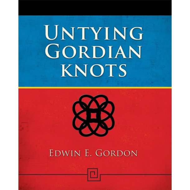 Untying Gordian Knots