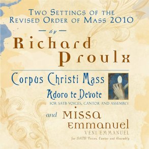 Two Settings of the Revised Order of Mass 2010 : Corpus Christi Mass / Missa Emmanuel