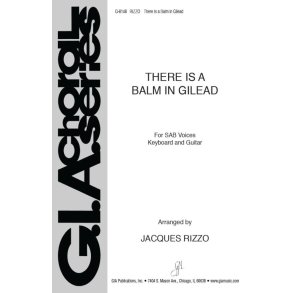 There Is a Balm in Gilead
