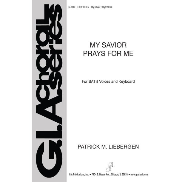 My Savior Prays for Me