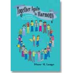 Together Again in Harmony : Combining Orff Schulwerk and Music Learning Theory