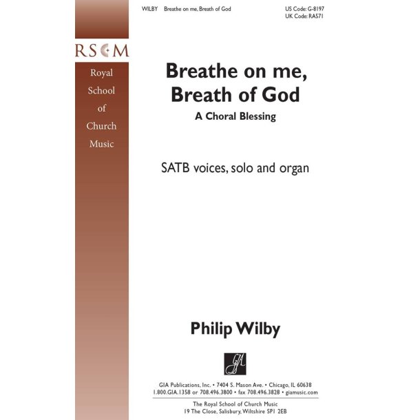 Breathe On Me, Breath of God : A Choral Blessing