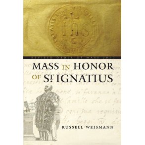 Mass in Honor of Saint Ignatius - Assembly : Revised Order of Mass 2010