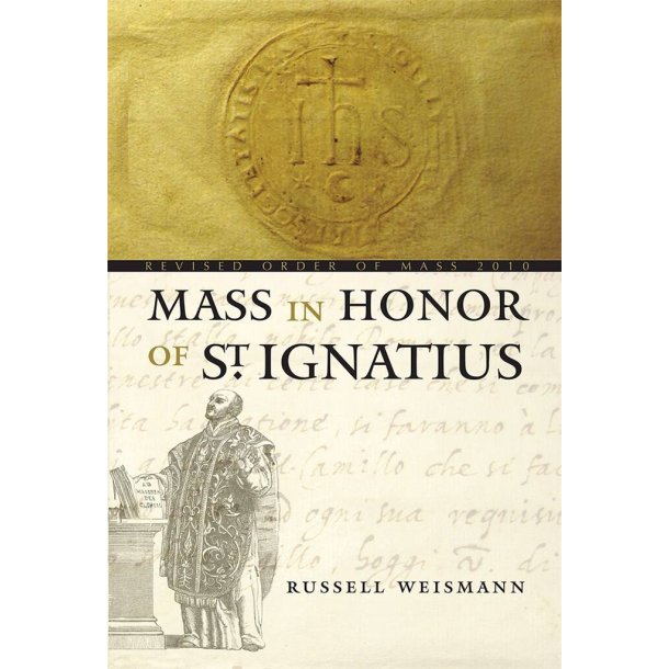 Mass in Honor of Saint Ignatius - Assembly : Revised Order of Mass 2010