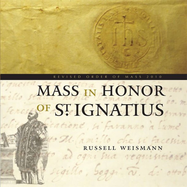 Mass in Honor of Saint Ignatius - CD : Revised Order of Mass 2010