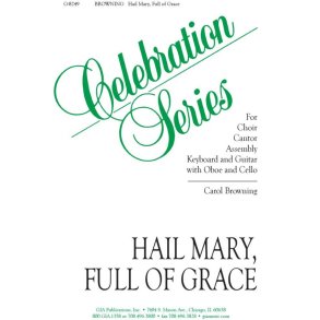 Hail Mary, Full of Grace