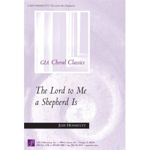 The Lord to Me a Shepherd Is
