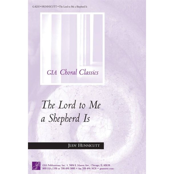 The Lord to Me a Shepherd Is
