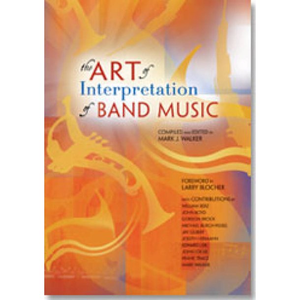 The Art of Interpretation of Band Music