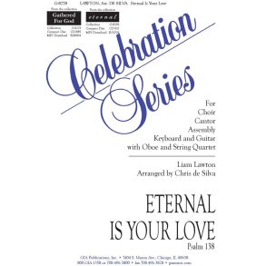 Eternal Is Your Love : Psalm 138