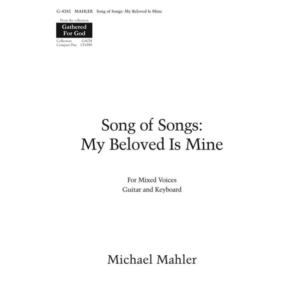 Song of Songs : My Beloved Is Mine