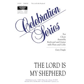 The Lord Is My Shepherd : Psalm 23