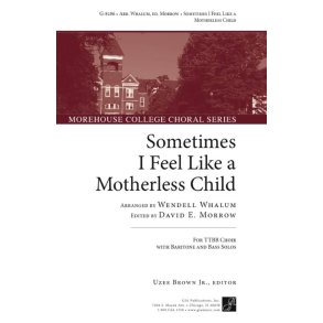 Sometimes I Feel like a Motherless Child