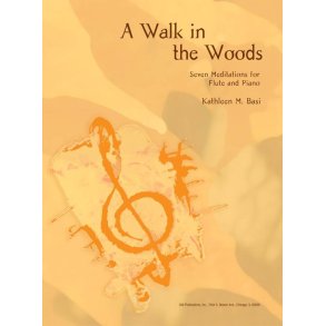 A Walk in the Woods : Seven Meditations for Flute and Piano
