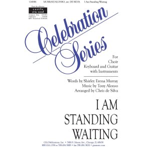 I Am Standing Waiting