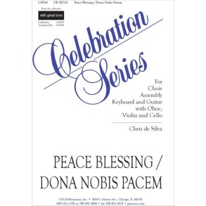 Peace Blessing / Dona Nobis Pacem