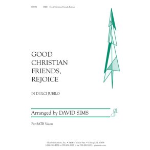 Good Christian Friends, Rejoice