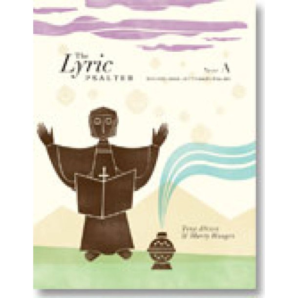 The Lyric Psalter : Year B, Revised Grail Lectionary Psalms 2010