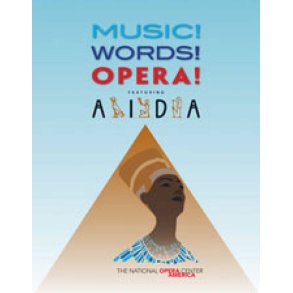 Music! Words! Opera! Aida : Curriculum and DVD - For elementary and middle school students