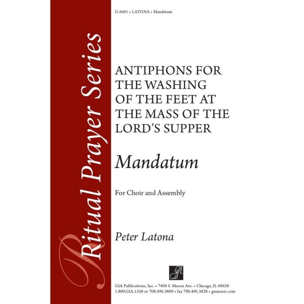 Mandatum : Antiphons for the Washing of the Feet at the Mass of the Lords Supper