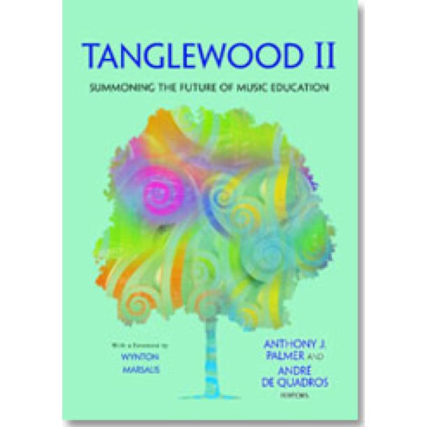 Tanglewood II : Summoning the Future of Music Education