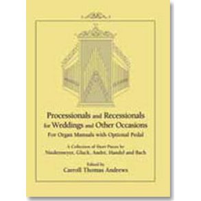 Processionals and Recessionals : for Weddings and Other Occasions
