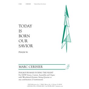Today Is Born Our Savior : Psalm 96
