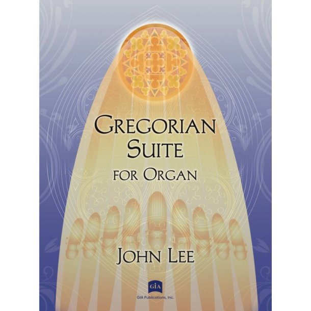 Gregorian Suite for Organ