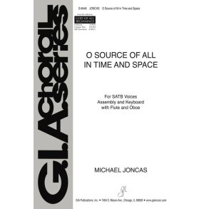 O Source of All in Time and Space