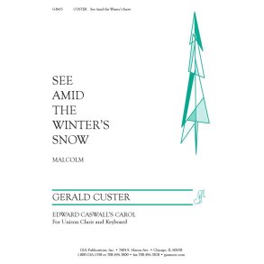 See amid the Winter's Snow : Edward Caswall's Carol