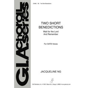 Two Short Benedictions : Wait for the Lord - And Remember