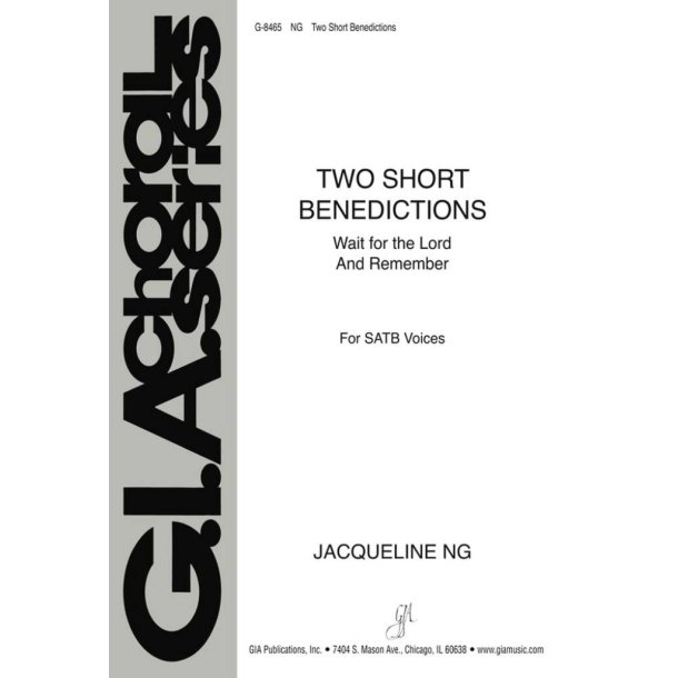 Two Short Benedictions : Wait for the Lord - And Remember