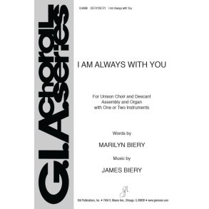 I Am Always with You : One or two C Instruments. Includes Bflat option for one Instrument.